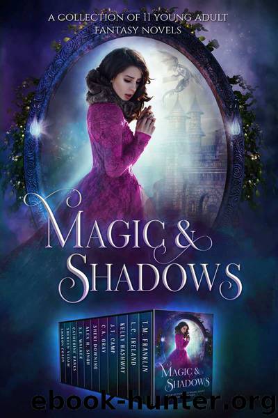 Magic and Shadows: A Collection of YA Fantasy and Paranormal Romances by unknow