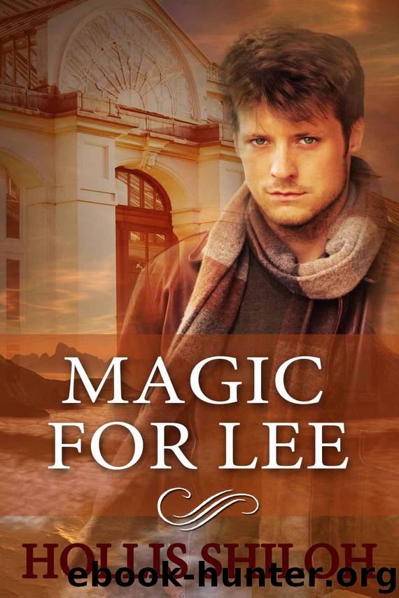 Magic for Lee (sweet gay romance) by Shiloh Hollis