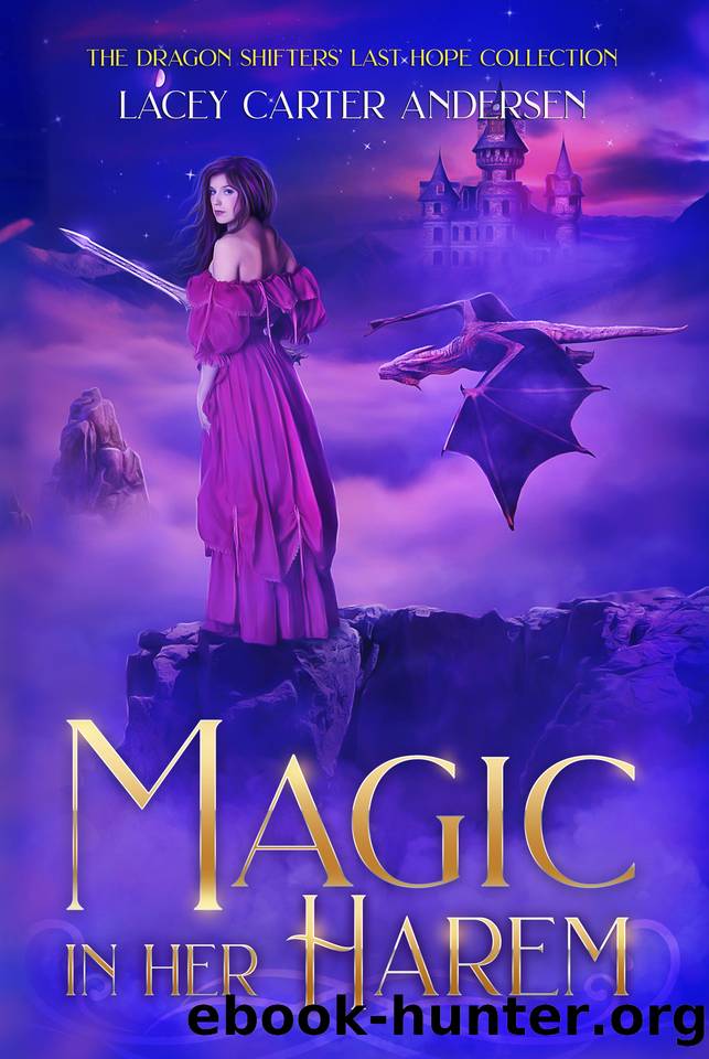 Magic in Her Harem: A Fantasy Reverse Harem Romance by Andersen Lacey Carter