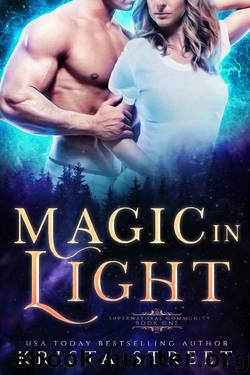 Magic in Light: Paranormal Shifter Romance (Supernatural Community Book 1) by Krista Street