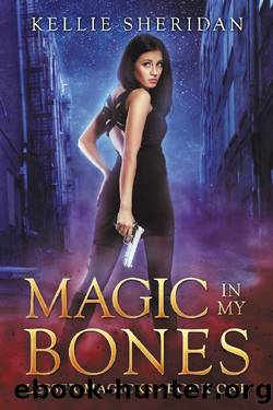 Magic in my Bones by Kellie Sheridan