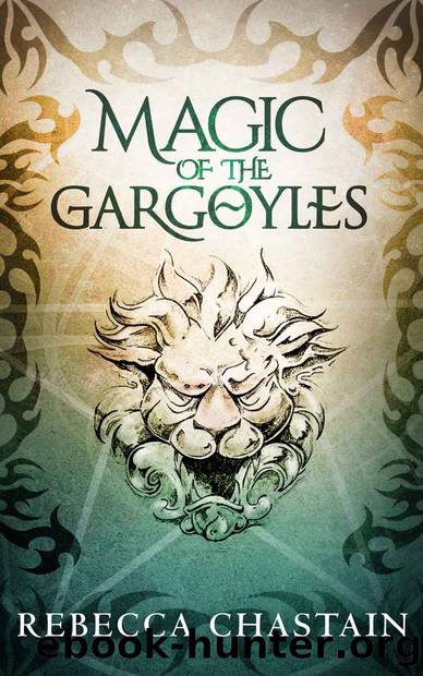 Magic of the Gargoyles: An Elemental Fantasy Novella by Rebecca Chastain