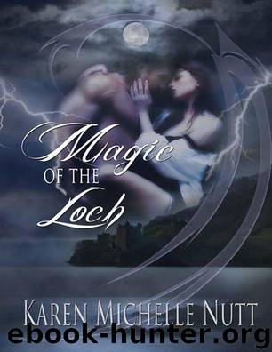 Magic of the Loch by Karen Michelle Nutt