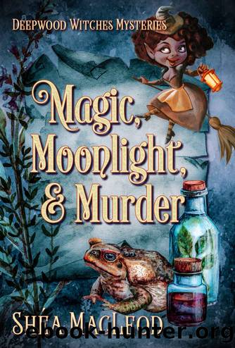 Magic, Moonlight, and Murder by Shéa MacLeod