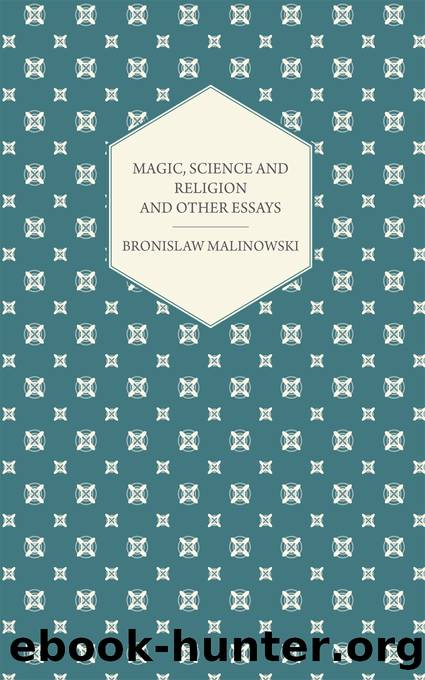 Magic, Science and Religion and Other Essays (9781473393127) by Malinowski Bronislaw