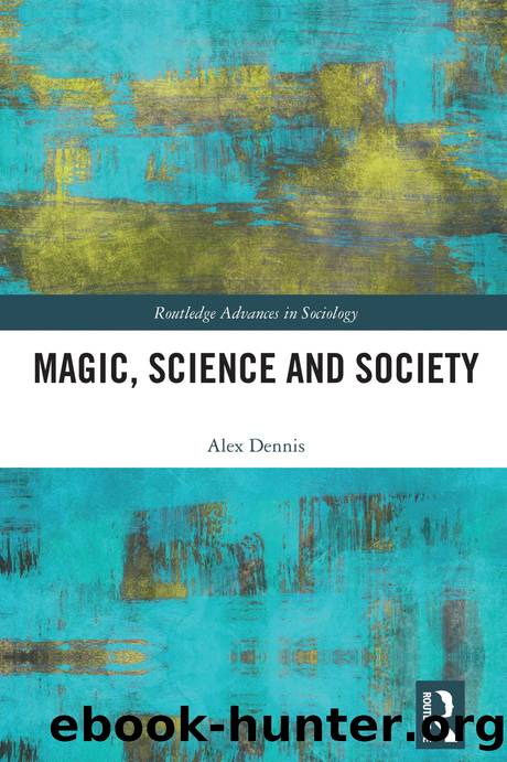 Magic, Science and Society by Alex Dennis