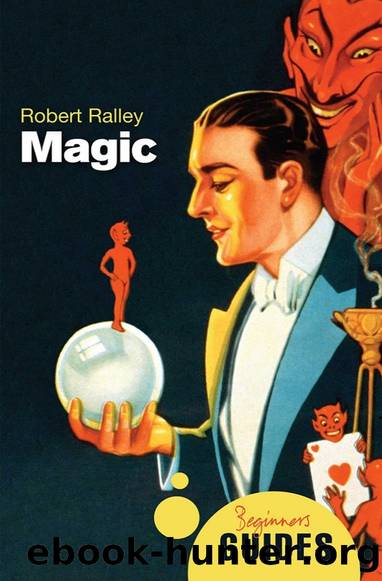 Magic: A Beginner's Guide by Robert Ralley