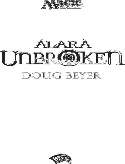 Magic: The Gathering - Alara Unbroken by Doug Beyer