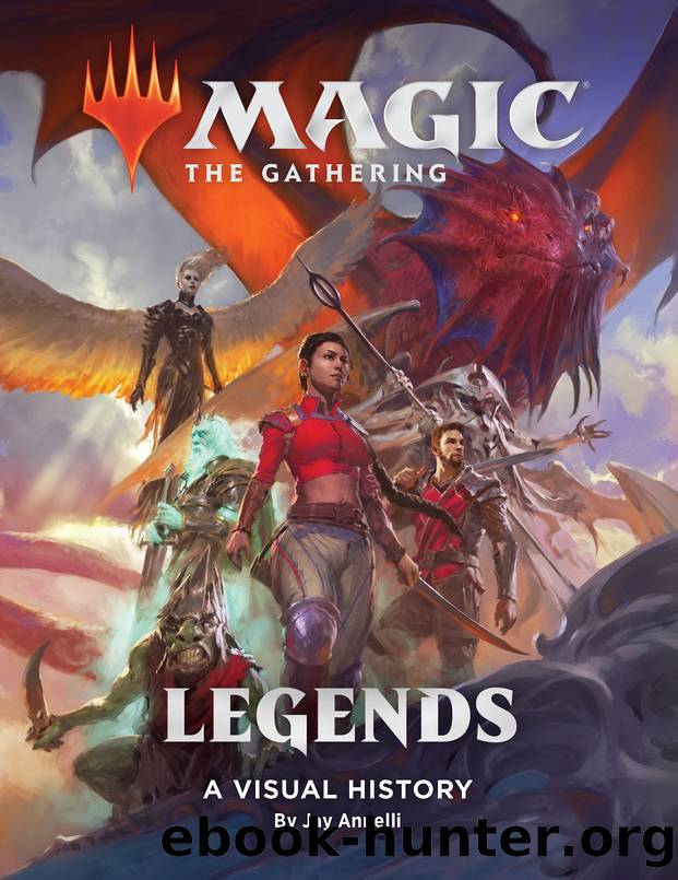 Magic: The Gathering: Legends by Wizards of the Coast;Jay Annelli;
