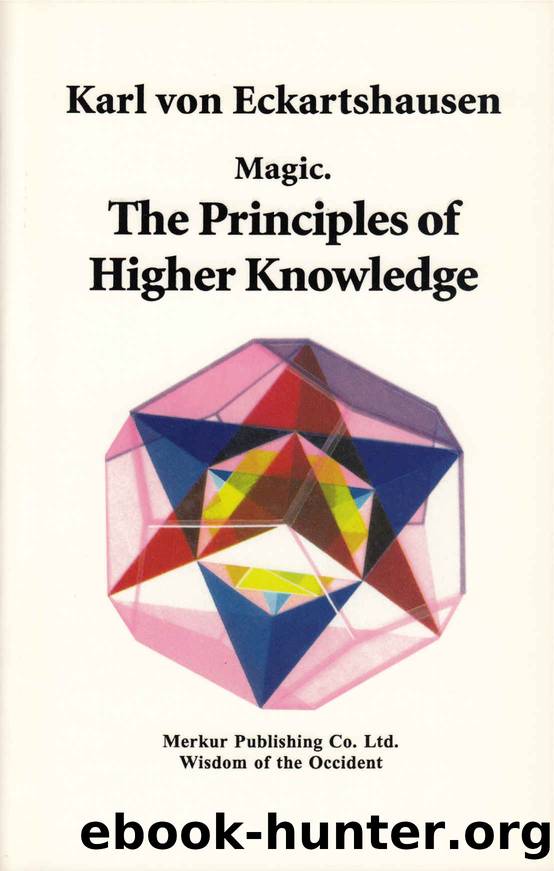 Magic: The Principles of Higher Knowledge by Karl von Eckartshausen
