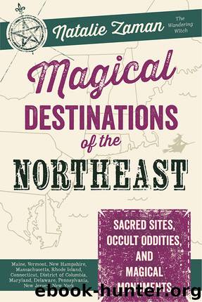 Magical Destinations of the Northeast by Natalie Zaman