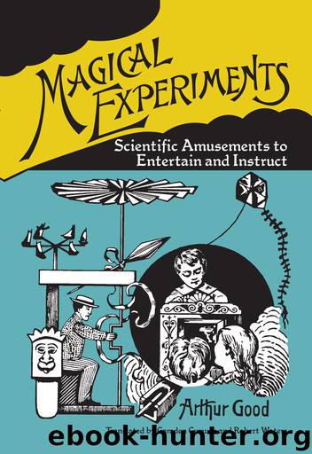Magical Experiments by Arthur Good