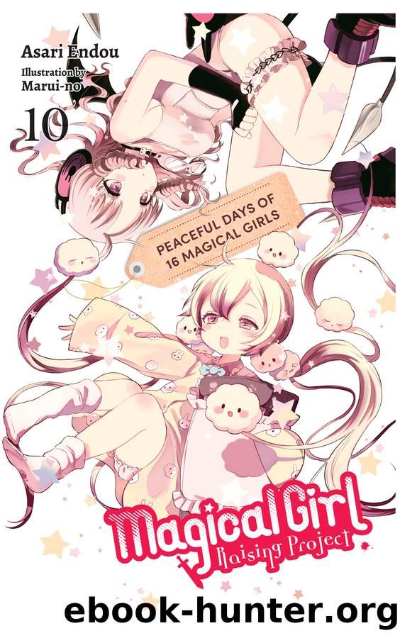 Magical Girl Raising Project, Vol. 10 by Asari Endou and Marui-no