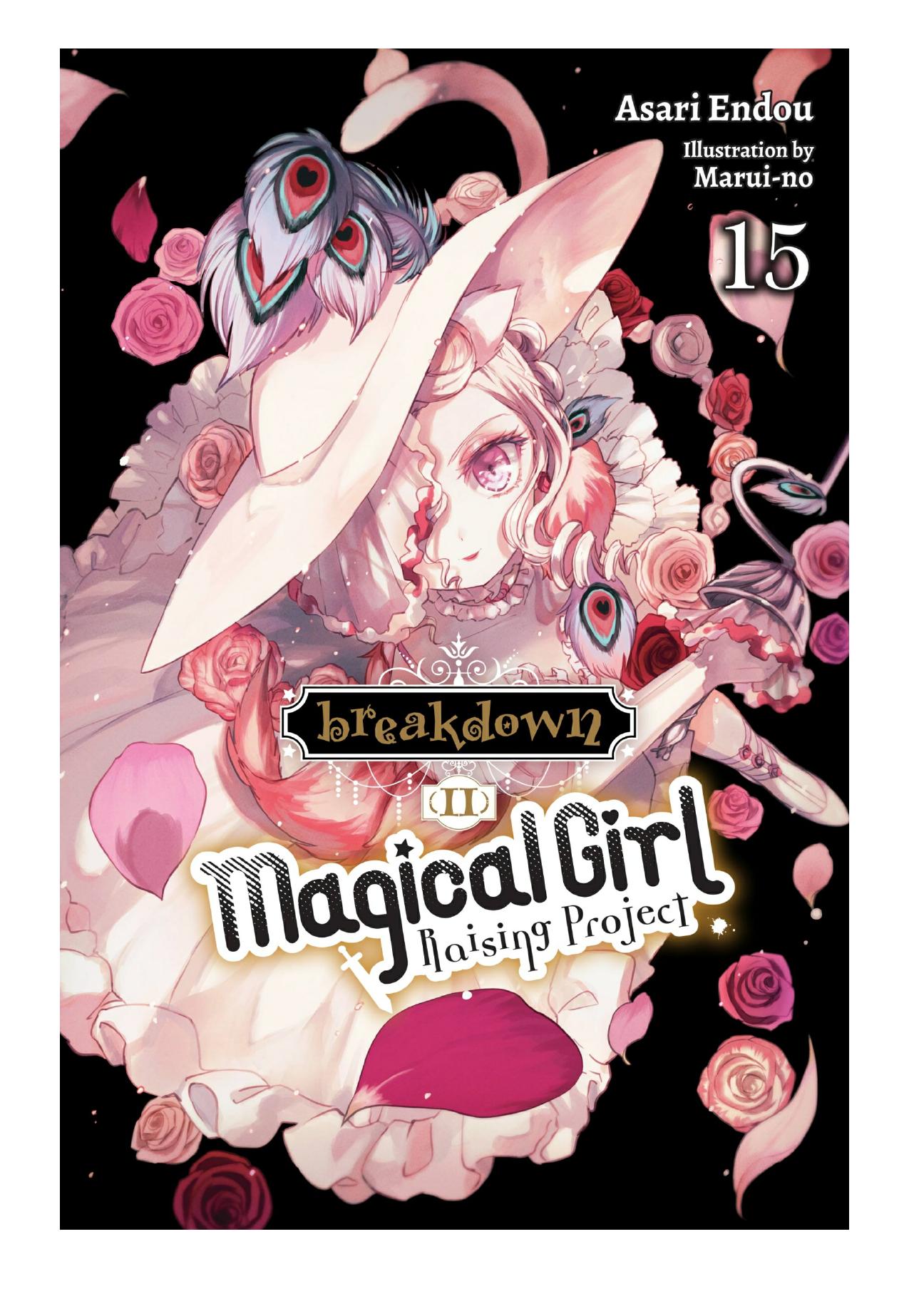 Magical Girl Raising Project, Vol. 15 by Asari Endou & Marui-no