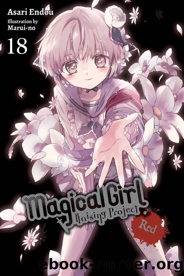 Magical Girl Raising Project, Vol. 18 by Asari Endou and Marui-no