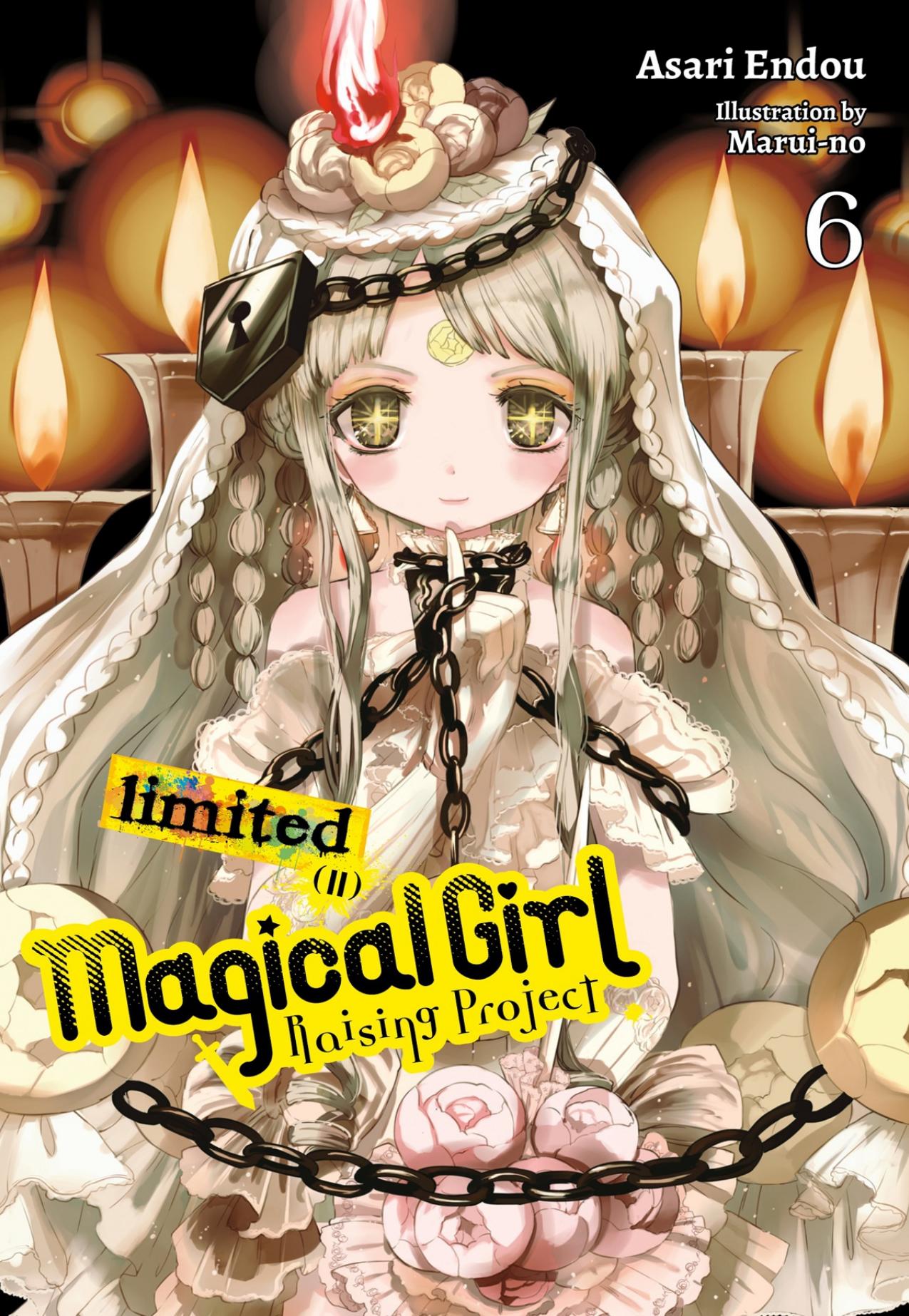 Magical Girl Raising Project, Vol. 6 by Asari Endou & Marui-no