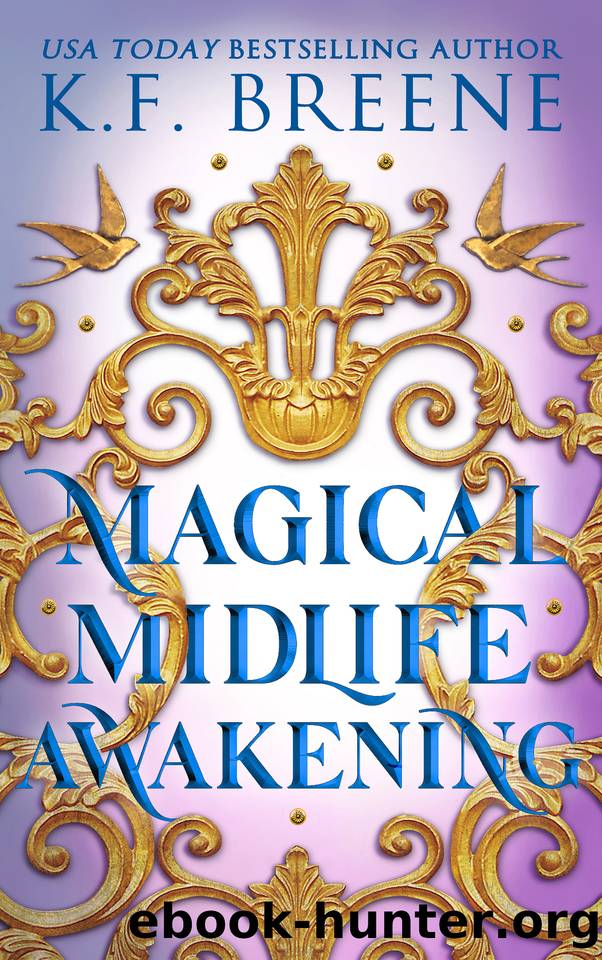 Magical Midlife Awakening (Leveling Up Book 10) by K.F. Breene