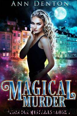 Magical Murder_An Urban Fantasy Mystery by Ann Denton