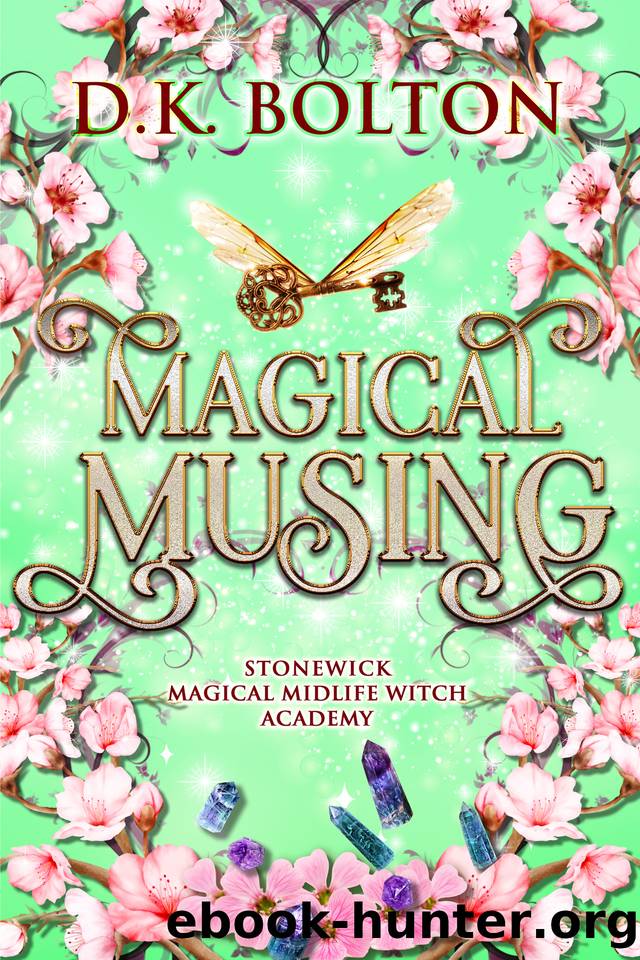 Magical Musing (Stonewick Magical Midlife Witch Academy Book 2) by D.K. Bolton