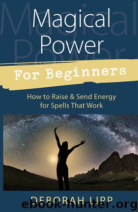 Magical Power For Beginners by Deborah Lipp