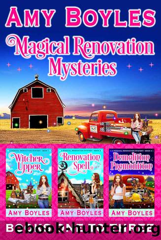 Magical Renovation Mysteries : Books One to Three by Amy Boyles