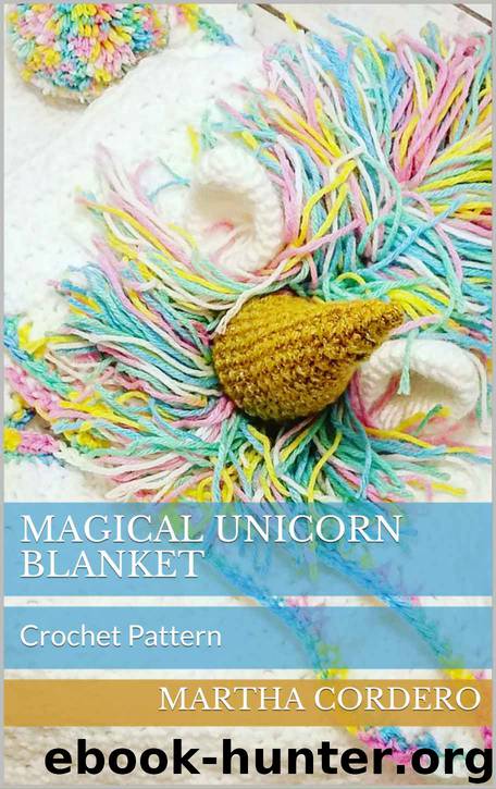 Magical Unicorn Blanket: Crochet Pattern by Martha Cordero