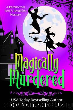 Magically Murdered by Joynell Schultz