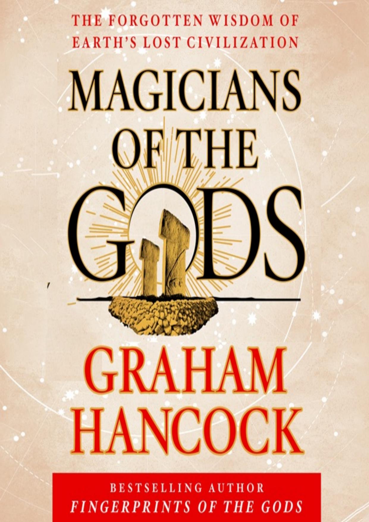Magicians of the Gods by Graham Hancock
