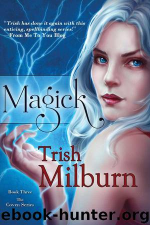 Magick (Book 3 in the Coven Series) by Milburn Trish