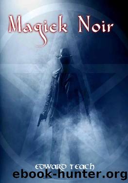 Magick Noir by Edward Teach