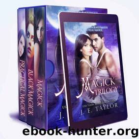 Magick Trilogy by J. E. Taylor