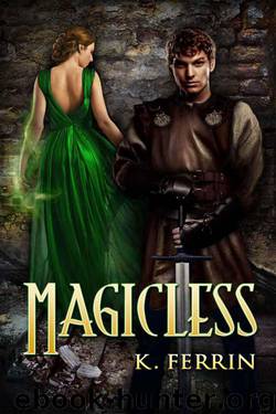 Magicless by K. Ferrin