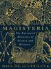 Magisteria: The Entangled Histories of Science & Religion by Nicholas Spencer