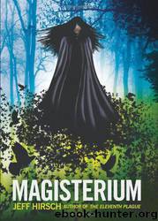 Magisterium by Jeff Hirsch