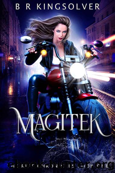 Magitek (The Rift Chronicles Book 1) by BR Kingsolver