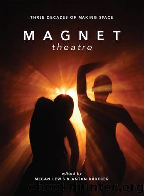 Magnet Theatre by Lewis Megan;Krueger Anton;