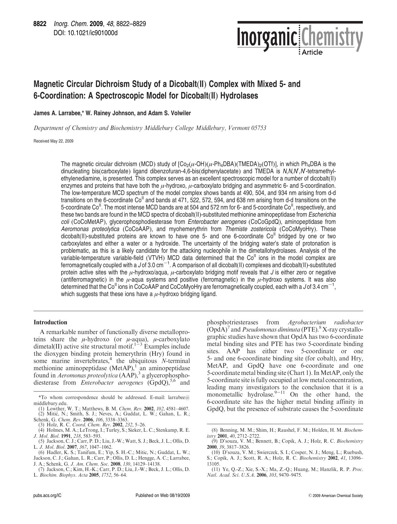 Magnetic Circular Dichroism Study of a Dicobalt(II) Complex with Mixed 5- and 6-Coordination: A Spectroscopic Model for Dicobalt(II) Hydrolases by James A. Larrabee* W. Rainey Johnson and Adam S. Volwiler & W. Rainey Johnson and Adam S. Volwiler
