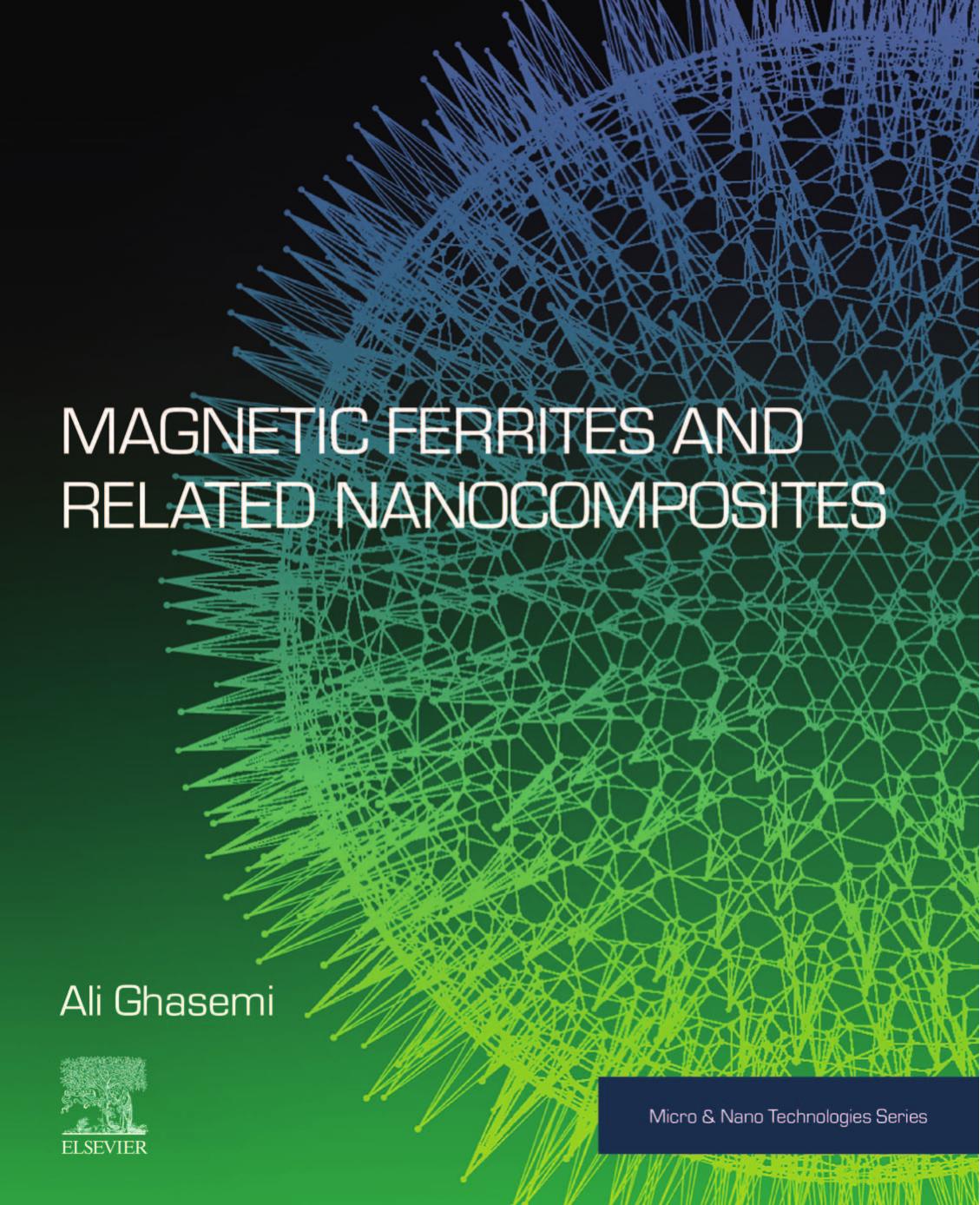 Magnetic Ferrites and Related Nanocomposites by Ali Ghasemi