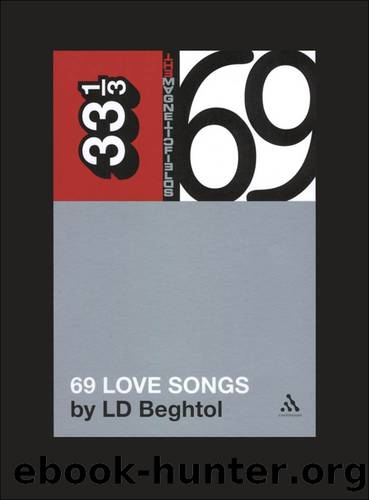 Magnetic Fields&#39; 69 Love Songs by Beghtol LD