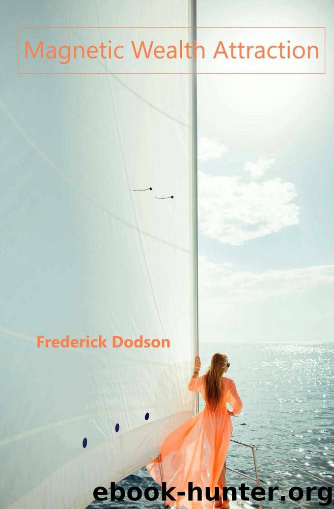 Magnetic Wealth Attraction by Frederick Dodson