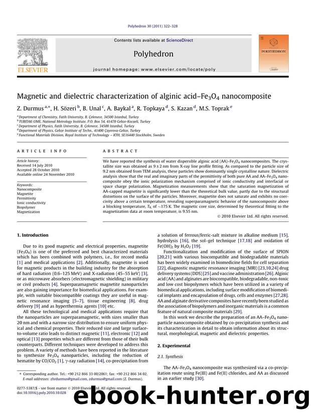 Magnetic and dielectric characterization of alginic acidÃ¢â¬âFe3O4 nanocomposite by Z. Durmus & H. Sözeri & B. Unal & A. Baykal & R. Topkaya & S. Kazan & M.S. Toprak
