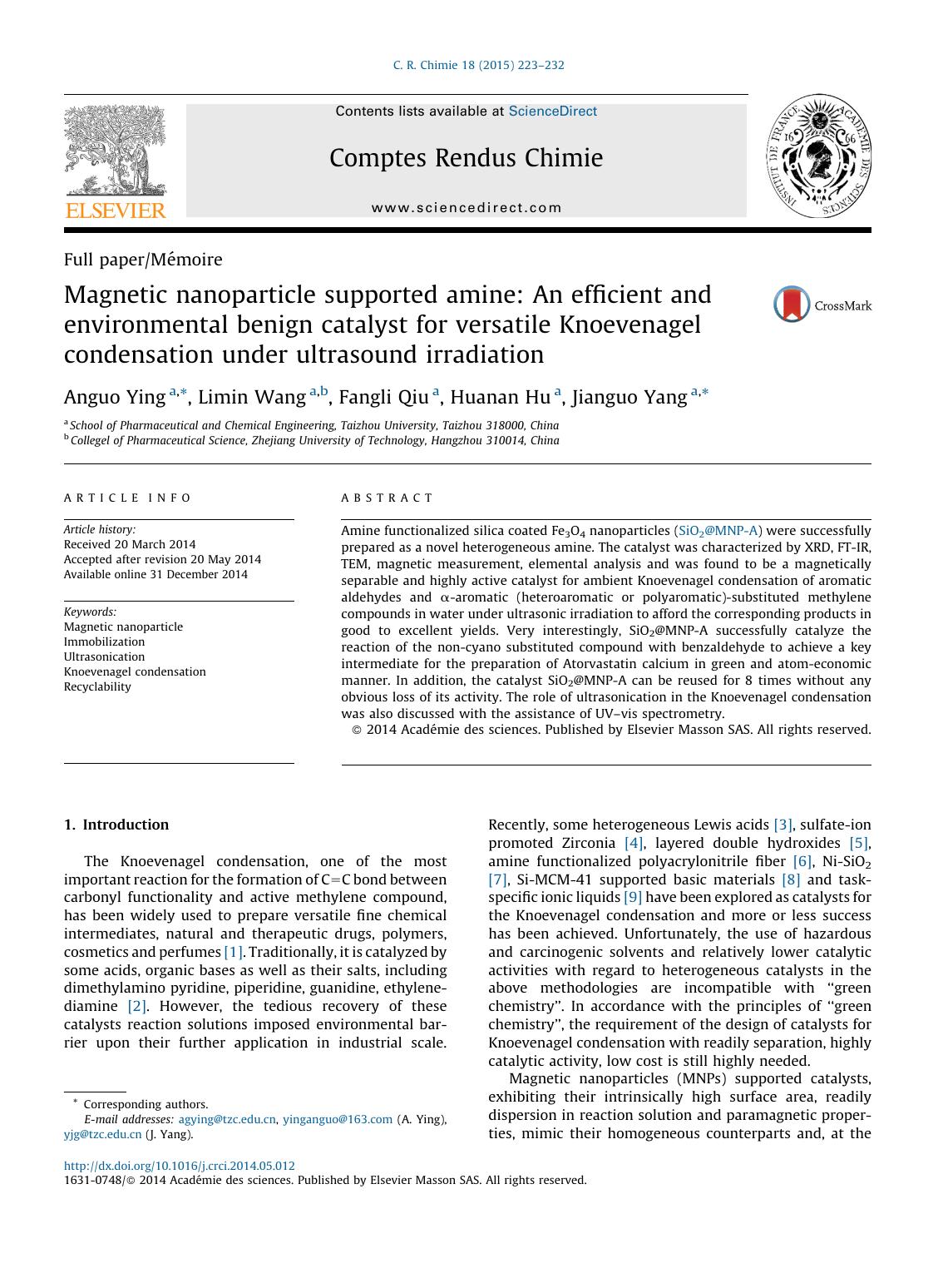 Magnetic nanoparticle supported amine: An efficient and environmental benign catalyst for versatile Knoevenagel condensation under ultrasound irradiation by Anguo Ying & Limin Wang & Fangli Qiu & Huanan Hu & Jianguo Yang