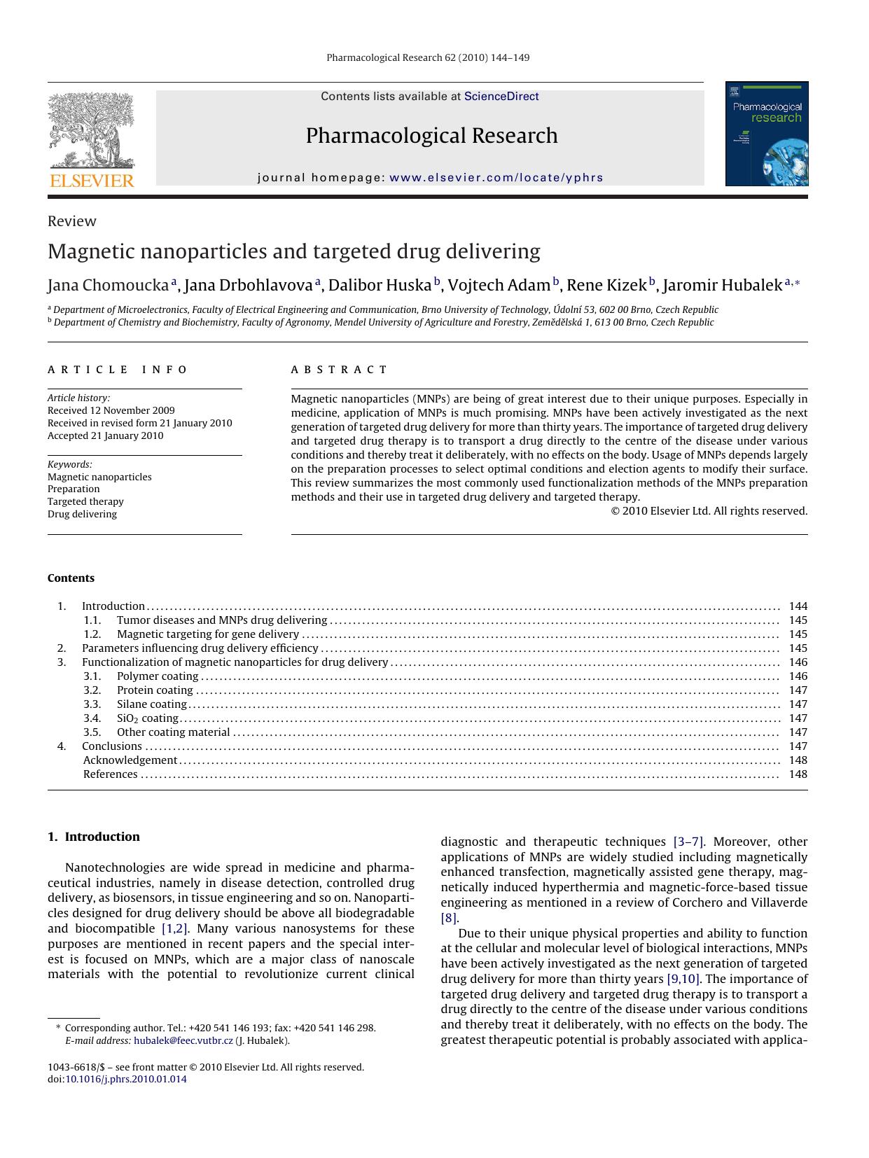 Magnetic nanoparticles and targeted drug delivering by Jana Chomoucka; Jana Drbohlavova; Dalibor Huska; Vojtech Adam; Rene Kizek; Jaromir Hubalek