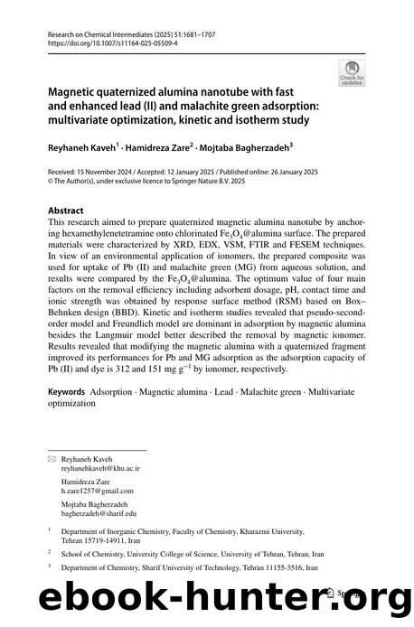 Magnetic quaternized alumina nanotube with fast and enhanced lead (II) and malachite green adsorption: multivariate optimization, kinetic and isotherm study by Reyhaneh Kaveh & Hamidreza Zare & Mojtaba Bagherzadeh