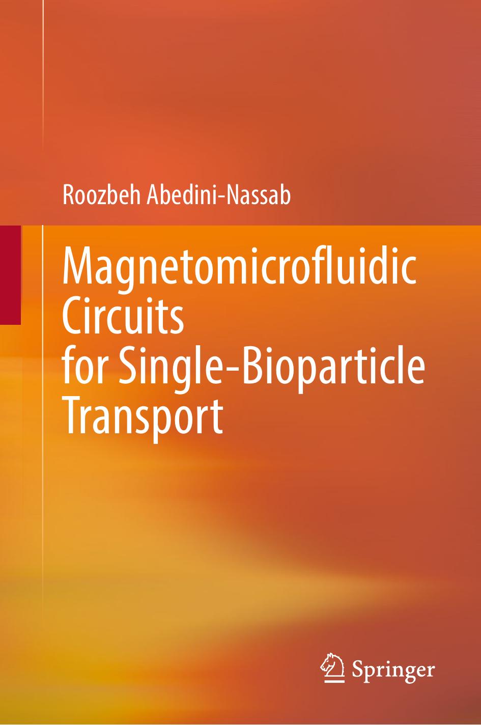 Magnetomicrofluidic Circuits for Single-Bioparticle Transport by Roozbeh Abedini-Nassab