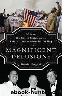 Magnificent Delusions by Husain Haqqani
