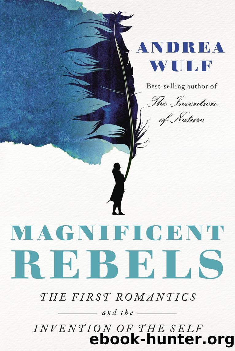 Magnificent Rebels by Andrea Wulf