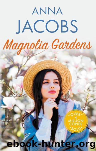 Magnolia Gardens by Anna Jacobs