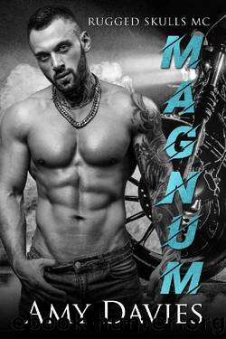 Magnum (Rugged Skulls MC Book 1) by Amy Davies