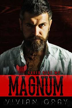 Magnum_A Motorcycle Club Romance_Caged Heat MC by Vivian Gray